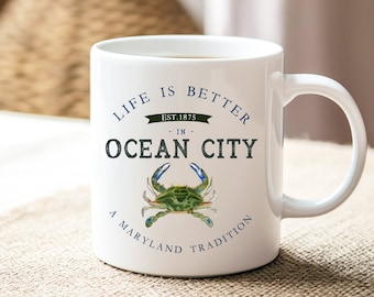 Life Is Better in Ocean City Ceramic Coffee Mug, 11oz. | Ocean City Maryland Coffee Mug | Baltimore Maryland Decor | Ocean City Decor Gift