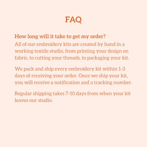 May include: An FAQ text block with the heading FAQ in orange. The text explains that embroidery kits are handmade in a studio, packed within 1-3 days of receiving an order, and that regular shipping takes 7-10 days from the studio departure.