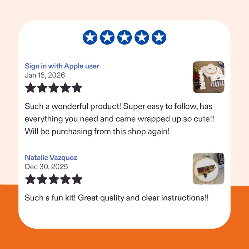 Puede incluir: Un gr&aacute;fico digital que muestra dos rese&ntilde;as de clientes de cinco estrellas. La primera rese&ntilde;a de un usuario de Sign in with Apple incluye una miniatura de un kit de bordado. La segunda rese&ntilde;a de Natalie Vazquez muestra un bordado de pez terminado.