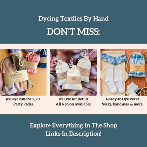 May include: Image showcasing ice dye kits and ready-to-dye packs. The image features various kits in small drawstring bags and includes socks and bandanas. Text on the image reads "Dyeing Textiles By Hand" and "DON'T MISS:" with shop links.