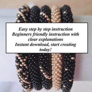 May include: Five cylindrical beaded bracelets featuring a mix of black and metallic gold beads arranged in textured patterns. A white rectangular overlay displays the text: Easy step by step instruction, Beginners friendly instruction with clear explanations, Instant download, start creating today!