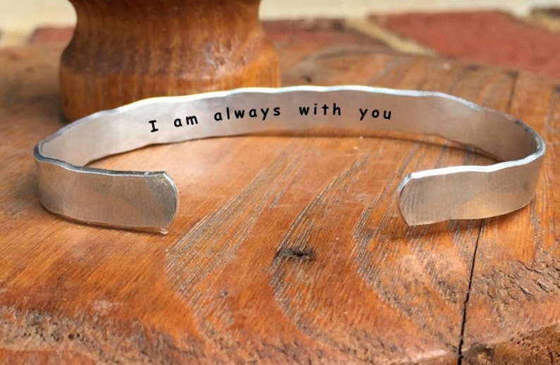 Inside Secret Message Hand Stamped Cuff Stacking Bracelet Personalized 14 Adjustable Hand Hammered Texture I am always with you
