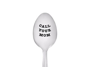 Call Your Mom - College Care Package Graduation Gift For Him or Her Hand Stamped Spoon College Dorm Graduation Party Unique Birthday Gift