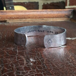 Home is where your mom is - Cuff Bracelet Personalized Jewelry Hand Stamped 1/2" Aluminum