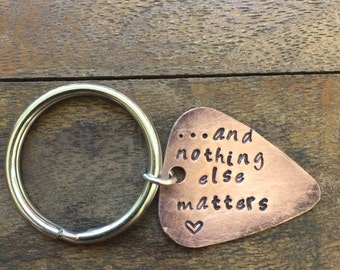 And Nothing Else Matters - Heart - Antique Distressed Copper Guitar Pick Hand Stamped Personalized Keychain Keyring