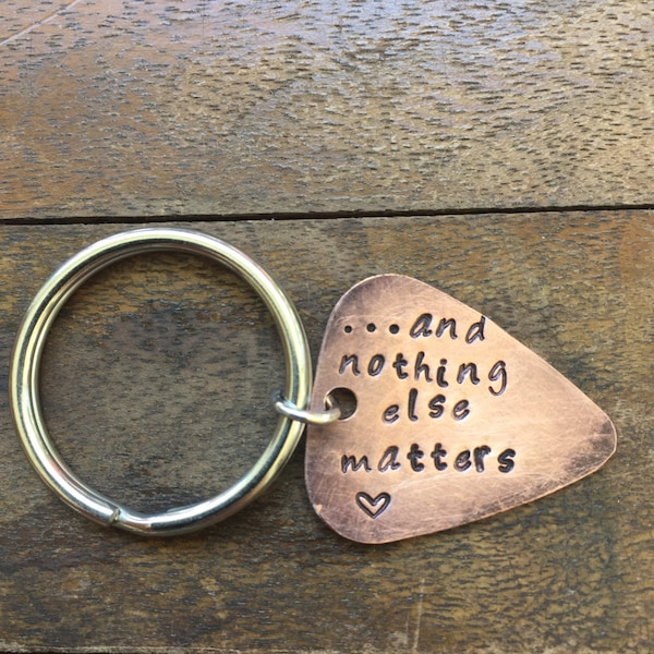 And Nothing Else Matters - Heart - Antique Distressed Copper Guitar Pick Hand Stamped Personalized Keychain Keyring