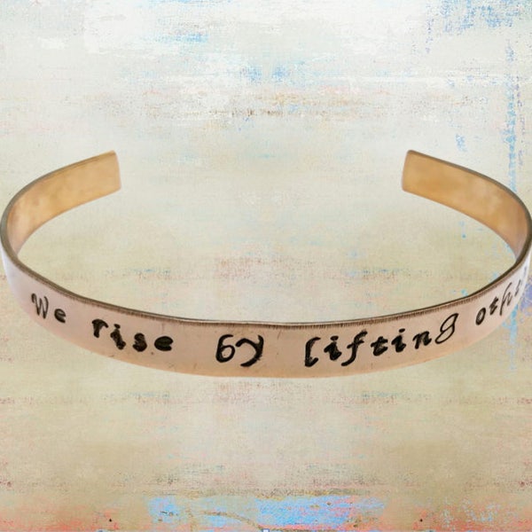 We Rise By Lifting Others Up Hand stamped Cuff Bracelet - Mantra- Yoga Jewelry - Love Your Tribe 1/4" brass …