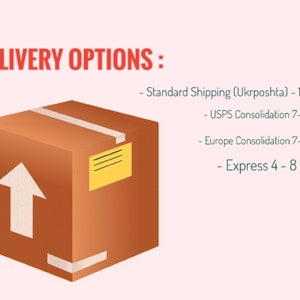 May include: A brown cardboard box with a white arrow pointing upwards. The box has a yellow label with three lines on it. Text on the image reads: "DELIVERY OPTIONS: - Standard Shipping (Ukrposhta) - 14-45 days - USPS Consolidation 7-18 days - Europe Consolidation 7-16 days - Express 4 - 8 days"