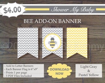 Gray and Yellow Bee Baby Shower Banner - 60% Off -Printable Add-On Bee Banner- Light Gray Pastel Yellow -Chevron Baby Shower Decor - 22-6