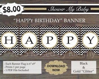 Black & Gold HAPPY BIRTHDAY Banner - 50% Off- Printable Birthday Banner- Black Gold Glitter -Chevron Party - Retro Art Deco - 21-G43