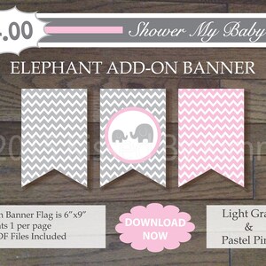 25% Off SALE Pink and Gray Elephant Add-On Banner - Printable Baby Girl Shower Banner - Chevron Baby Decorations - L Gray Pastel Pink 22-20