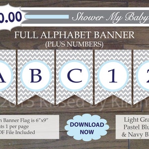 60% Off SALE- Gray and Blue Baby Shower - FULL ALPHABET + Numbers Banner -Printable Tractor Birthday Banner- L Gray Pastel Blue Navy Chevron