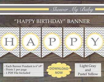 Yellow & Gray HAPPY BIRTHDAY Banner - Printable Birthday Banner- L Gray Pastel Yellow White - Chevron Party Decor - Nautical Birthday 22-6