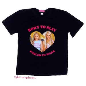 Paris and nicole tee - born to slay, forced to work - the simple life T shirt - y2k clothes