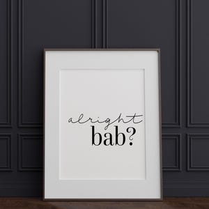 Alright Bab Digitaldruck - Bab Digitaldruck - Birmingham Druck - Brummie Zitat - Download nur!