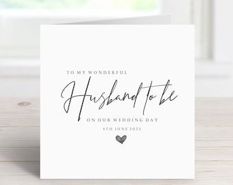 Husband To Be On Our Wedding Day | On Our Wedding Day | Fiancé Card | Wonderful Husband To Be Wedding Card | To My Husband Wedding | BT107