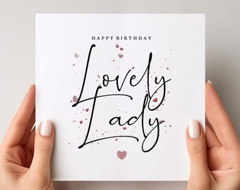 Lovely Lady Birthday Card, Card for Her, Lovely Card, Lovely Friend Card, Card For Best Friend, Special Lady Card, Friend Birthday Card