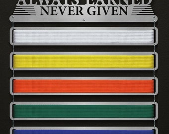 Always Earned Never Given Belt Display - Modular Design! - Martial Arts Belt Hanger