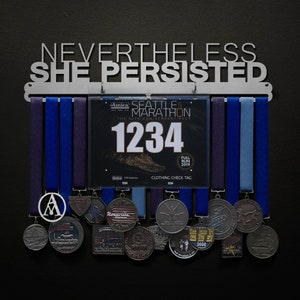 Nevertheless She Persisted - BIB + Medals - Display Your Bibs With Your Medals!