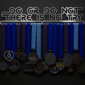 Do Or Do Not There Is No Try - Allied Medal Hanger Holder Display Rack