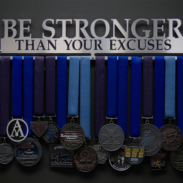 Be Stronger Than Your Excuses - Allied Medal Hanger Holder Display Rack