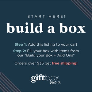 Build a Box Gift Start Here Create Your Own Gift Box, Custom Gift Boxes for Women & Men, Personalized Gifts, Make Your Own Gift image 2