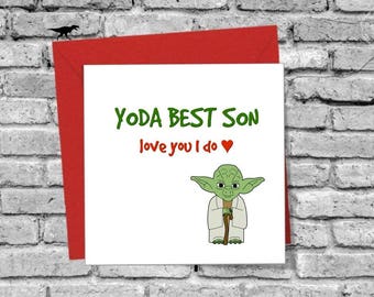 Yoda Best Son Love you I do Greetings Card for Birthday Easter Christmas Love Family Star Wars Funny Humour Joke Comedy Cute Children