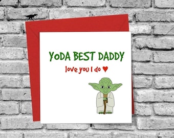 Birthday Card For Daddy Yoda Best Daddy Love you I do Greetings Card for Birthday Christmas Anniversary Family Star Wars Funny Fathers Day