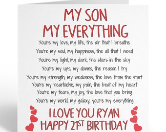 My / Our Son My Everything Personalised Greeting Card Birthday Any Age 13th 16th 18th 20th 21st 23rd 25th 27th 30th 40th Love Family Child