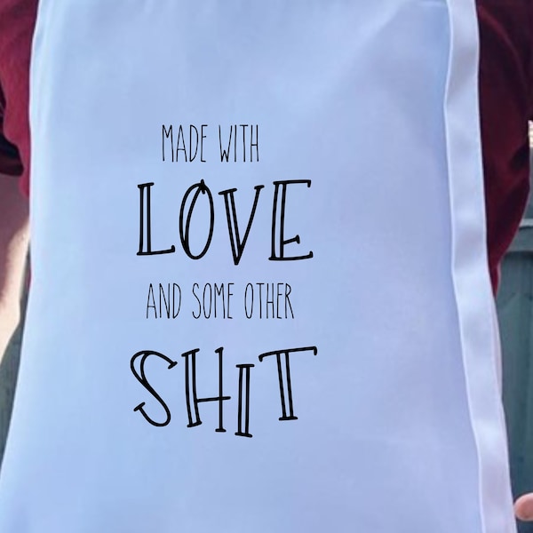 Funny Apron, Made with Love and Some other Sh*t, Lets Bake Some Sh*t