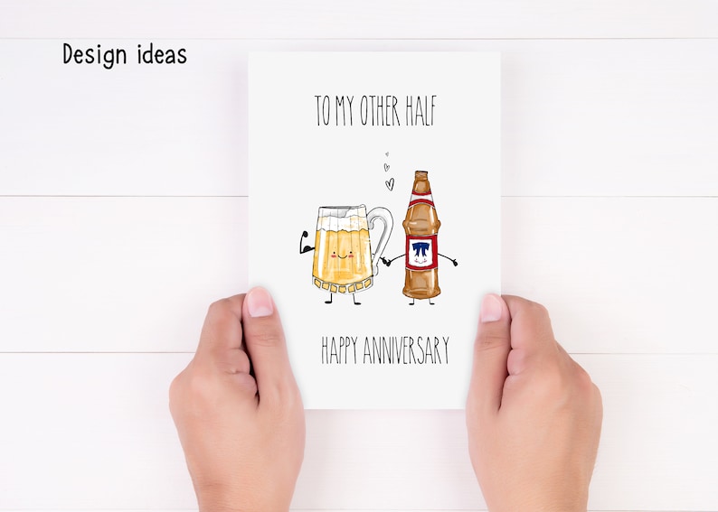 May include: A white card with a hand-drawn illustration of a beer mug and a beer bottle holding hands. The text on the card reads "To my other half Happy Anniversary".