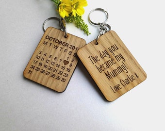 Mummy Keyring - The Day You Became My Mummy Keyring - Wooden Keyring Personalised With Name And Date - Oak - Calender Keyring