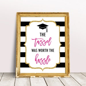 Graduation Decor, The Tassel Was Worth The Hassle Sign, Graduation Party, Class of 2024, Spade GraduationSign, High School Grad Decoration