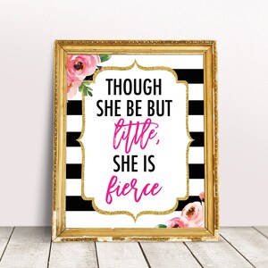 Though She Be But Little She Is Fierce Sign, Kate Baby Shower Decorations, Spade Party Signage, Kate Wall Art, Shakespeare Quote Printable