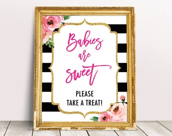 Babies Are Sweet Please Take A Treat, Kate Baby Shower Decor, Floral Baby Shower Signs, Girl Baby Shower Ideas, Favor Table Sign, Dessert