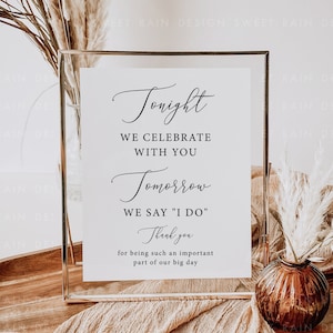 Tonight We Celebrate With You Tomorrow We Say I Do, Rehearsal Dinner Sign, Printable, Wedding Rehearsal Decorations, The Night Before Signs