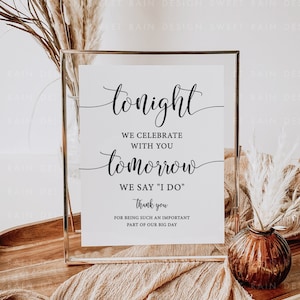 Wedding Rehearsal Dinner Signs Printable, Tonight We Celebrate With You Tomorrow We Say I Do Sign, DIY Rustic Wedding Printables
