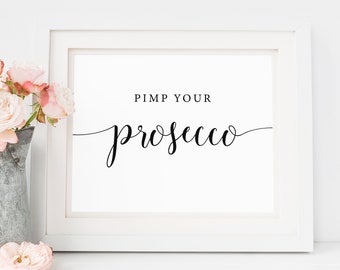 Pimp Your Prosecco Sign, Prosecco Bar Sign Printable, DIY Prosecco Bar, Open Bar Sign, Wine Bar Sign, Rustic Wedding Signs, Instant Download