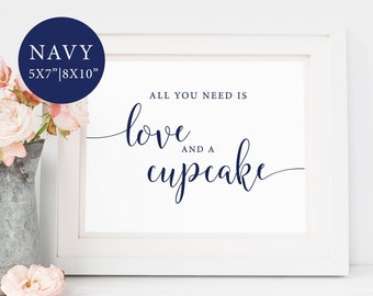 All You Need Is Love And A Cupcake Sign, Navy Wedding Sign, Wedding Cupcake Sign Cupcake Bar Sign, Navy Cupcake Table Sign Instant Download