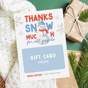 Thank You Snow Much Gift Card Holder Printable, Snowman Teacher Holiday Gift Card, Staff Appreciation, Editable, Instant Download