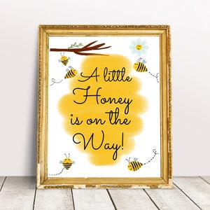 A Little Honey Is On The Way Sign, Bee Baby Shower Signs, Honey Bee Shower, Bumble Bee, Bee Gender Reveal, Bee Theme, Yellow Baby Shower 003