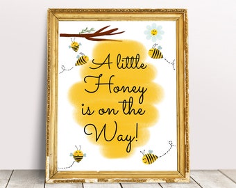 A Little Honey Is On The Way Sign, Bee Baby Shower Signs, Honey Bee Shower, Bumble Bee, Bee Gender Reveal, Bee Theme, Yellow Baby Shower 003