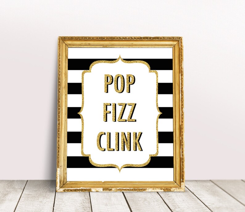 Printable Pop Fizz Clink Sign Black and Gold Party Decor | Etsy