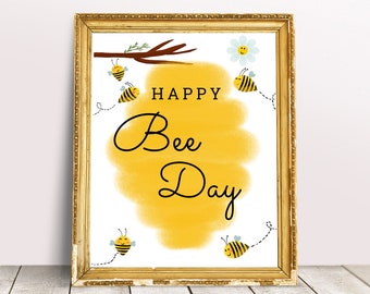 Happy Bee Day Sign, First Bee Day, Honey Bee Birthday, Bee Theme, Bee Decoration, Bee 1st Birthday Party, Bee Hive Birthday, Honey Bee 003