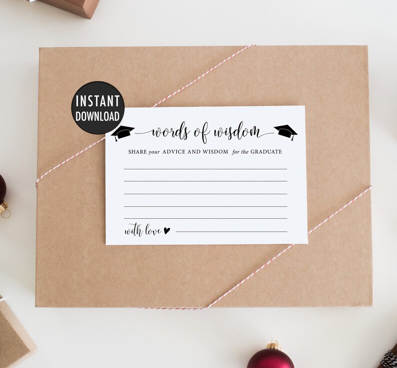 May include: A white card with black text that reads "words of wisdom" and "SHARE your ADVICE AND WISDOM for the GRADUATE" with a black graduation cap icon on each side. The card also has the text "with love" at the bottom.