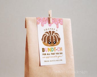 Thanks a Bundt-ch Tag Template, Editable, Bundt Cake Gift Tag Template, Bundt appreciation Tag, Teacher Appreciation Gift Tag, Personalized