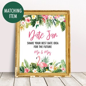 May include: A white sign with a gold frame and tropical floral border. The sign says "Date Jar" and "Share your best date idea for the future Mr & Mrs".