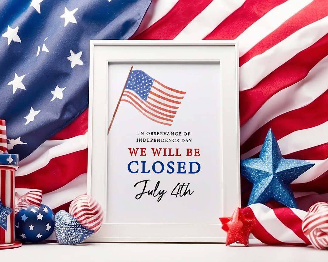 Closed for 4th of July Printable - Il 1080xN.6080519636 3v8c 