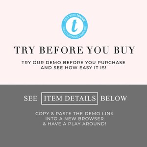 May include: A light pink background with a blue circle containing a white letter "t" and the text "EDIT WITH templed FULLY EDITABLE TEMPLATE". The text "TRY BEFORE YOU BUY" is in black text. Below that is the text "TRY OUR DEMO BEFORE YOU PURCHASE AND SEE HOW EASY IT IS!" in black text. Below that is a gray rectangle with the text "SEE ITEM DETAILS BELOW" in white text. Below that is the text "COPY & PASTE THE DEMO LINK INTO A NEW BROWSER & HAVE A PLAY AROUND!" in white text.