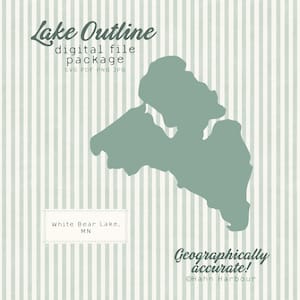 May include: A digital file package featuring a lake outline in a muted green color. The text "Lake Outline" and "digital file package" are displayed at the top. The image includes the text "White Bear Lake, MN" and "Geographically accurate!"